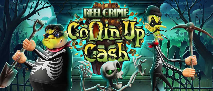 Reel Crime: Coffin Up Cash